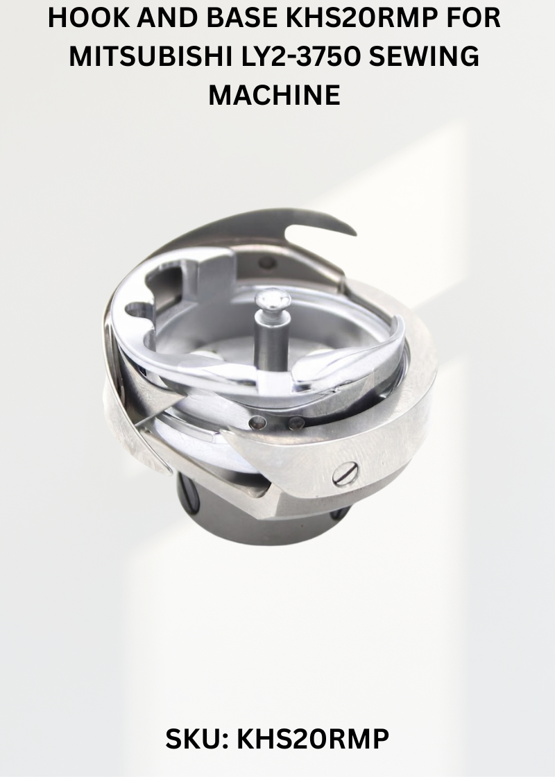 Hook and Base KHS20RMP for Mitsubishi LY2-3750 Sewing Machine