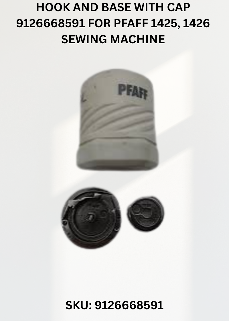 Hook and Base with Cap 9126668591 for Pfaff 1425, 1426 Sewing Machine