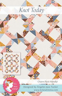 It's Sew Emma Knot Today Quilt Pattern