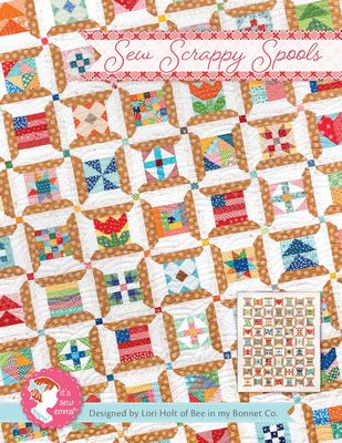 It's Sew Emma Sew Scrappy Spools Quilt Pattern