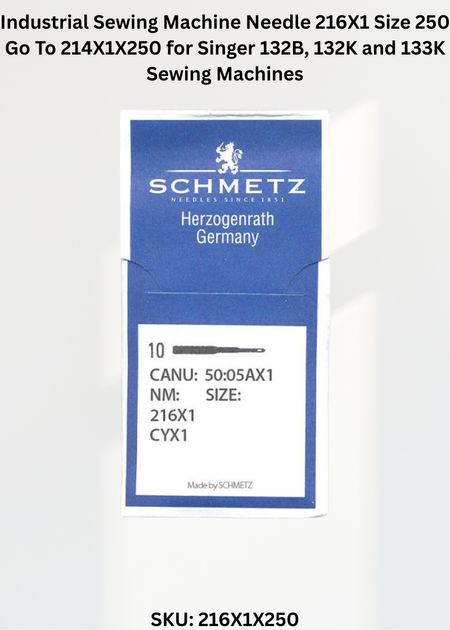 Industrial Sewing Machine Needle 216X1 Size 250 Go To 214X1X250 for Singer 132B, 132K and 133K Sewing Machines