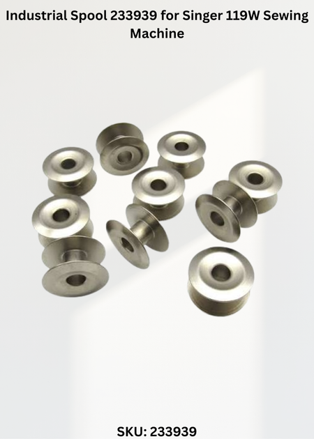 Industrial Spool 233939 for Singer 119W Sewing Machine