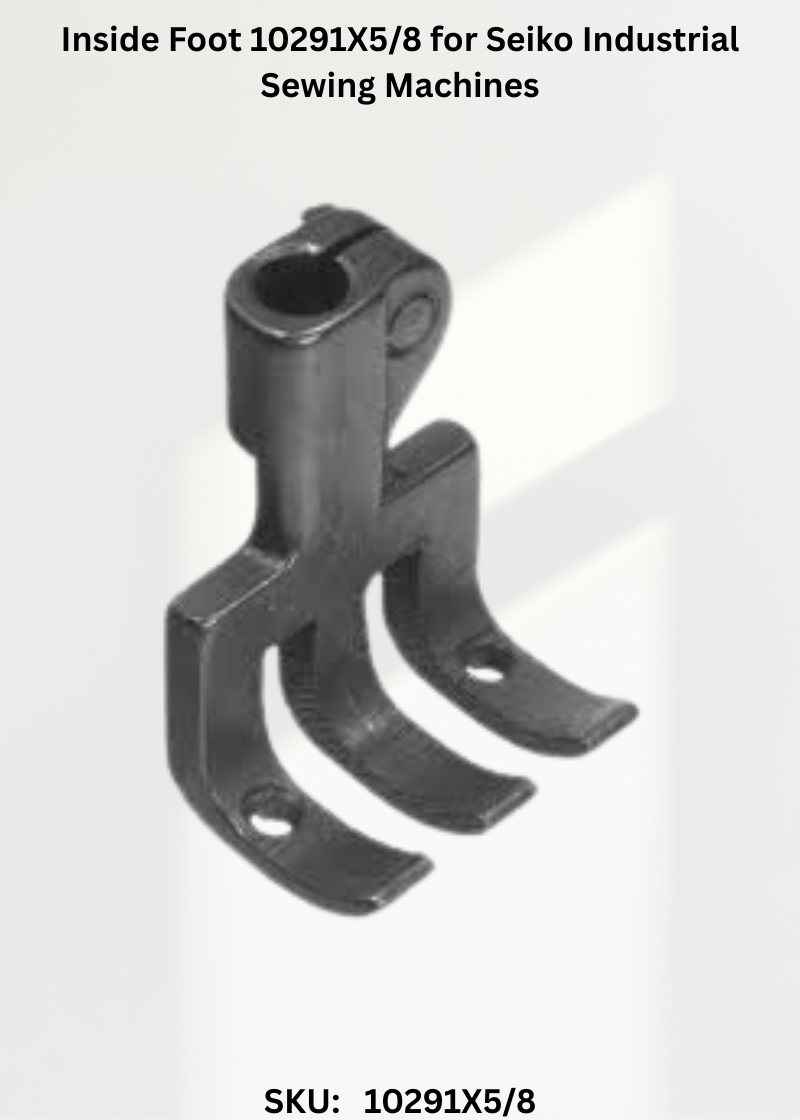 Inside Foot 10291X5/8 for Seiko Industrial Sewing Machines