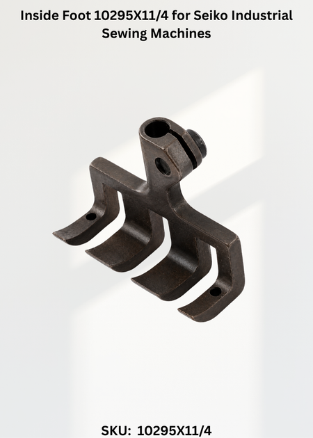 Inside Foot 10295X11/4 for Seiko Industrial Sewing Machines