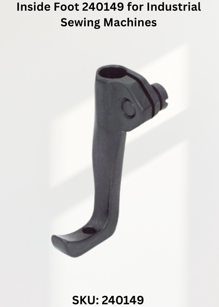Inside Foot 240149 for Industrial Sewing Machines