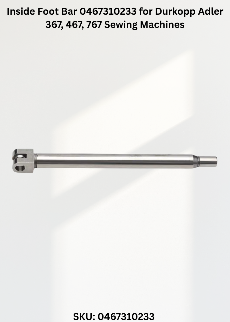 Inside Foot Bar 0467310233 for Durkopp Adler 367, 467, 767 Sewing Machines