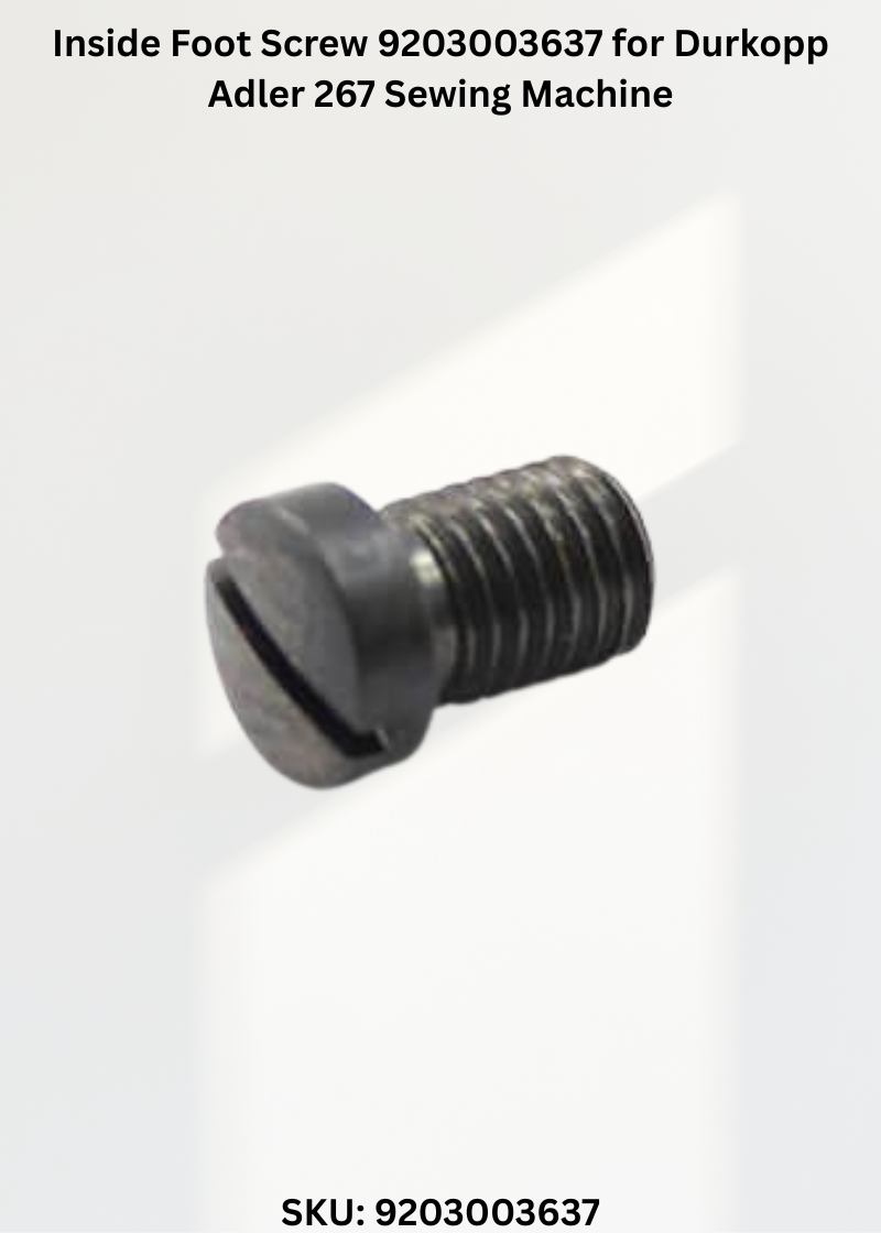 Inside Foot Screw 9203003637 for Durkopp Adler 267 Sewing Machine