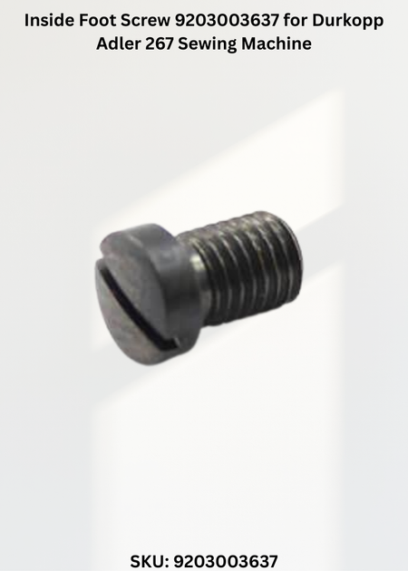 Inside Foot Screw 9203003637 for Durkopp Adler 267 Sewing Machine