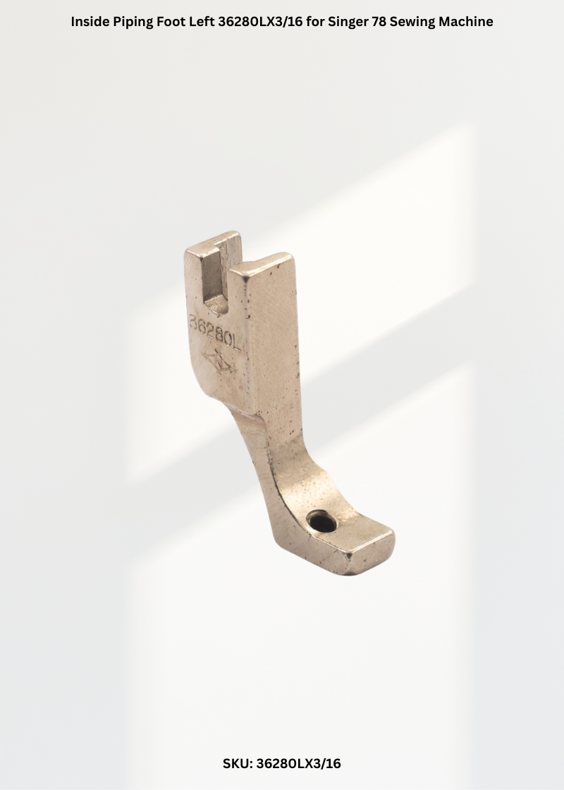 Inside Piping Foot Left 36280LX3/16 for Singer 78 Sewing Machine