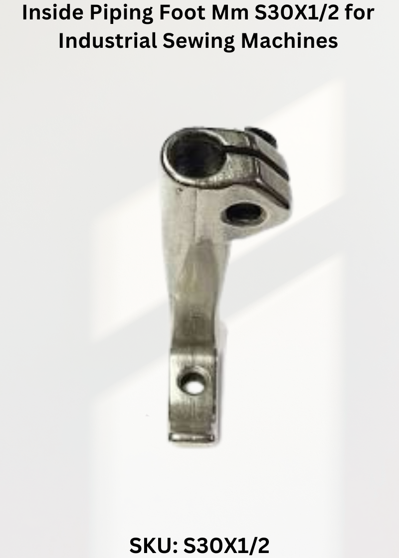 Inside Piping Foot Mm S30X1/2 for Industrial Sewing Machines
