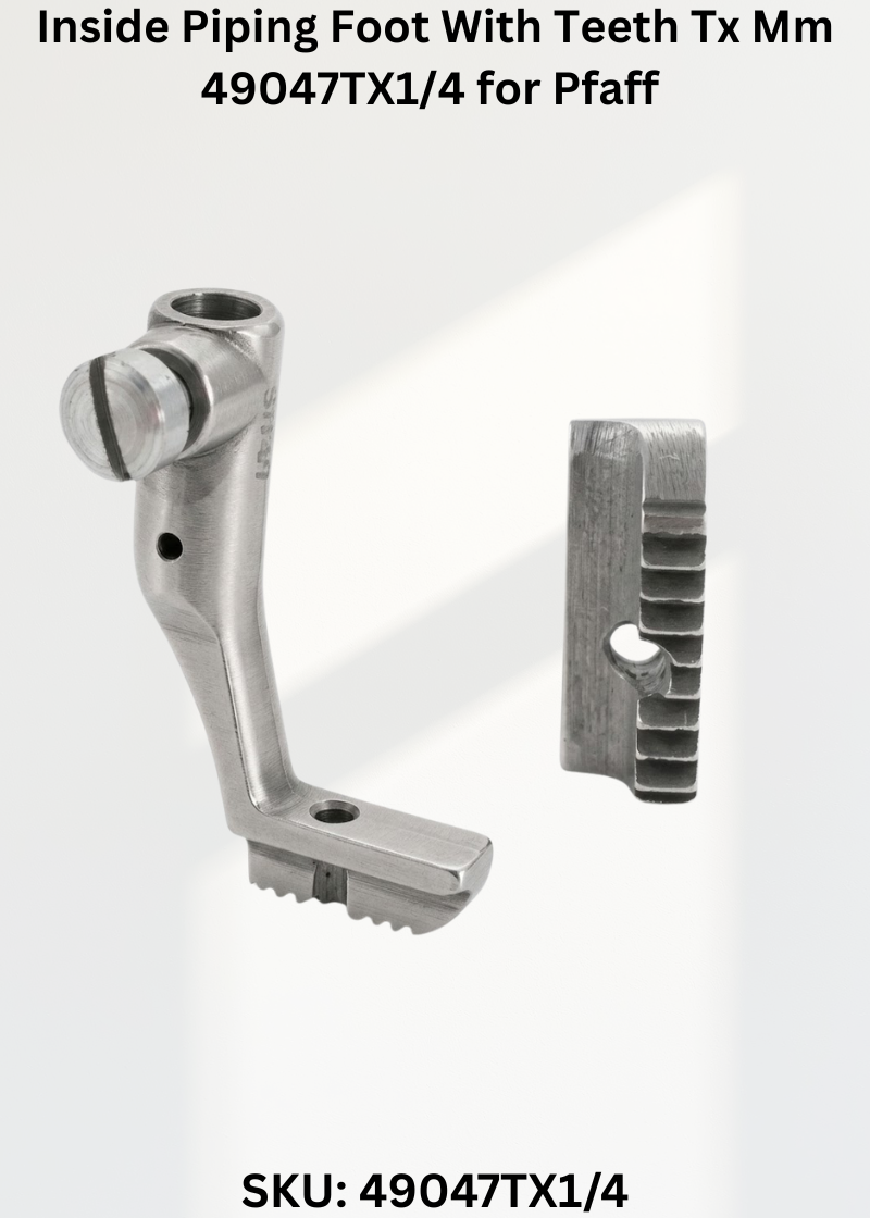 Inside Piping Foot With Teeth Tx Mm 49047TX1/4 for Pfaff Industrial Sewing Machines