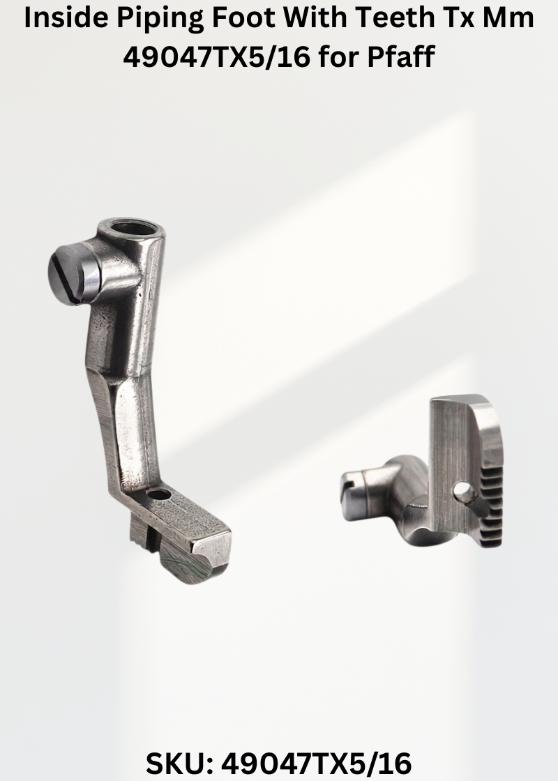 Inside Piping Foot With Teeth Tx Mm 49047TX5/16 for Pfaff Industrial Sewing Machines