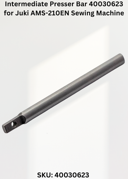 Intermediate Presser Bar 40030623 for Juki AMS-210EN Sewing Machine