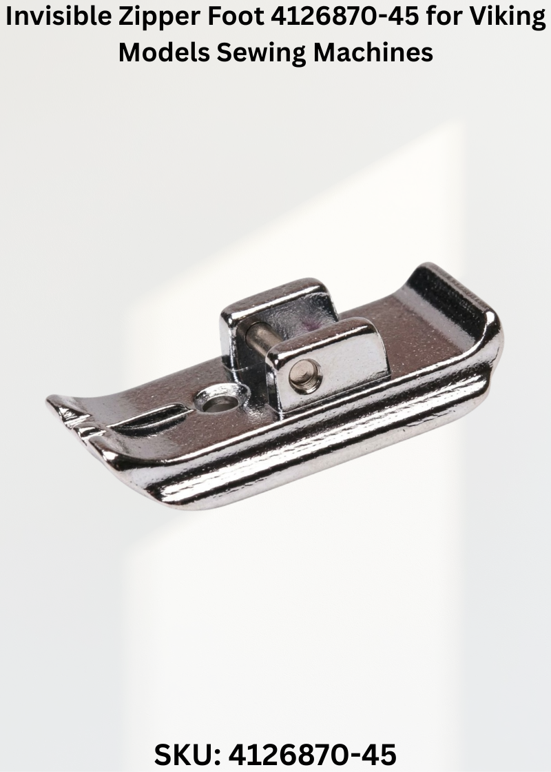 Invisible Zipper Foot 4126870-45 for Viking Models Sewing Machines