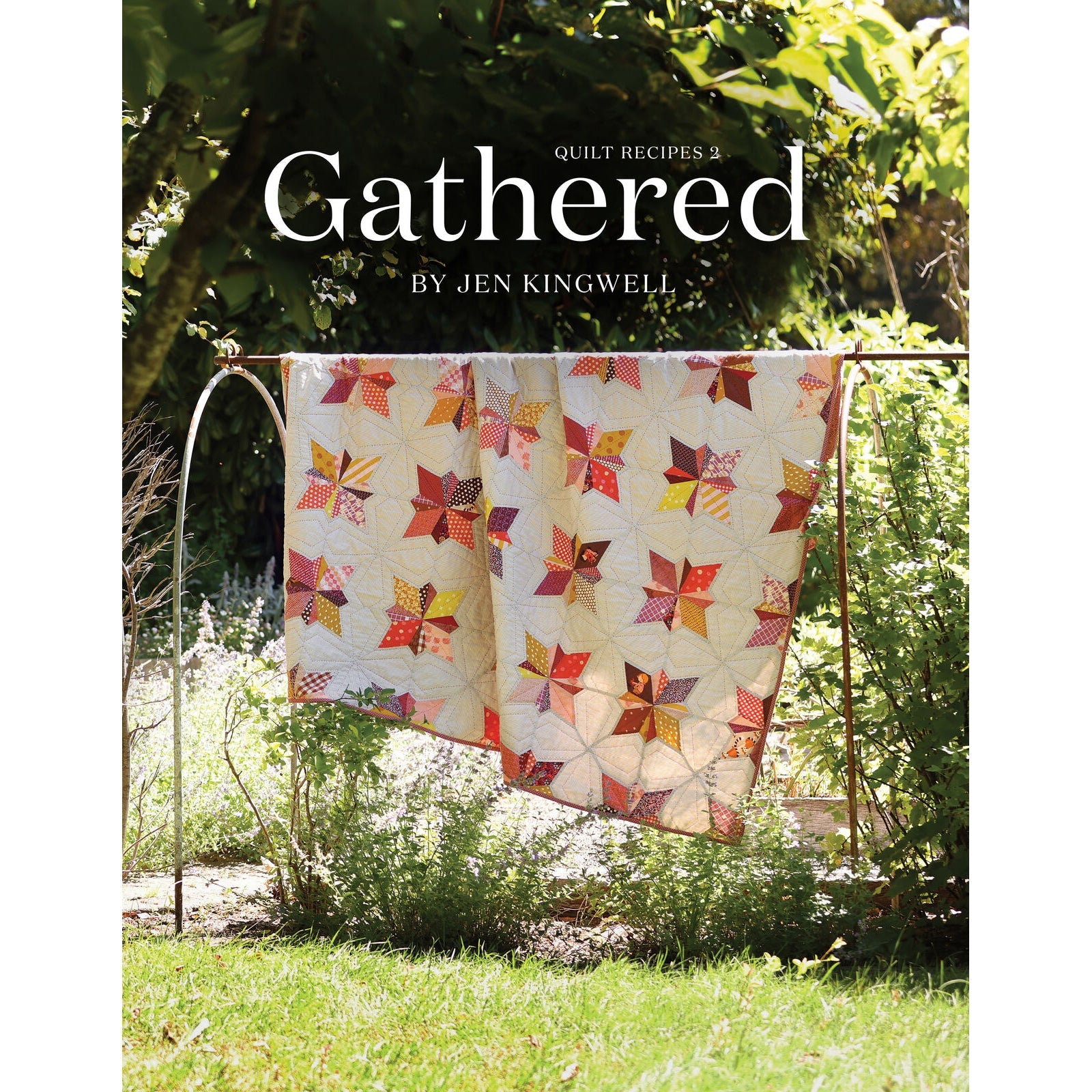 Jen Kingwell Gathered Quilt Recipes 2 Book
