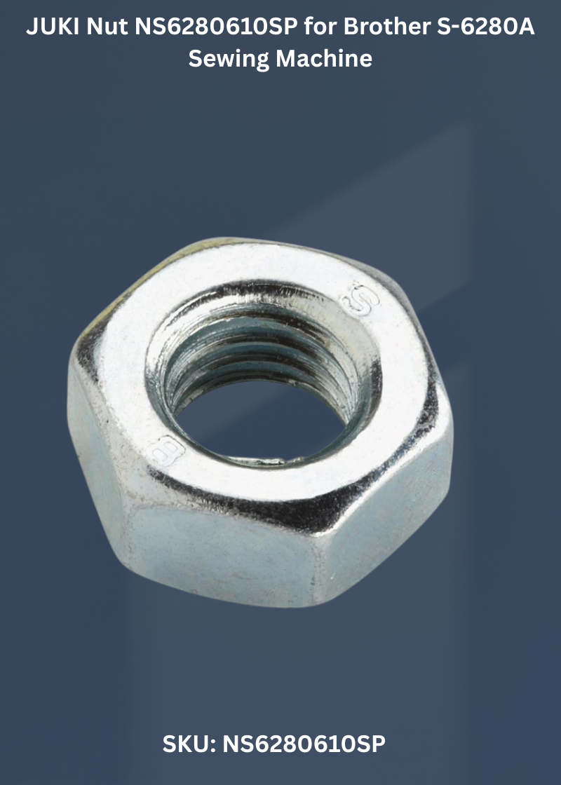JUKI Nut NS6280610SP for Brother S-6280A Sewing Machine