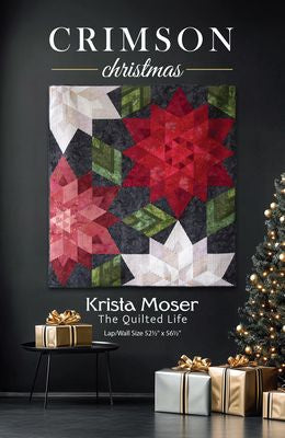Krista Moser, The Quilted Life Crimson Christmas
