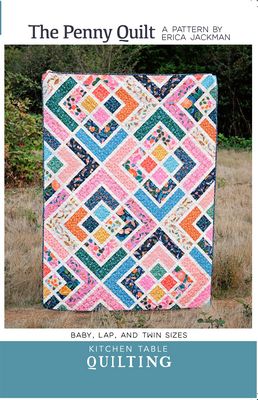 Kitchen Table Quilting The Penny Quilt Pattern