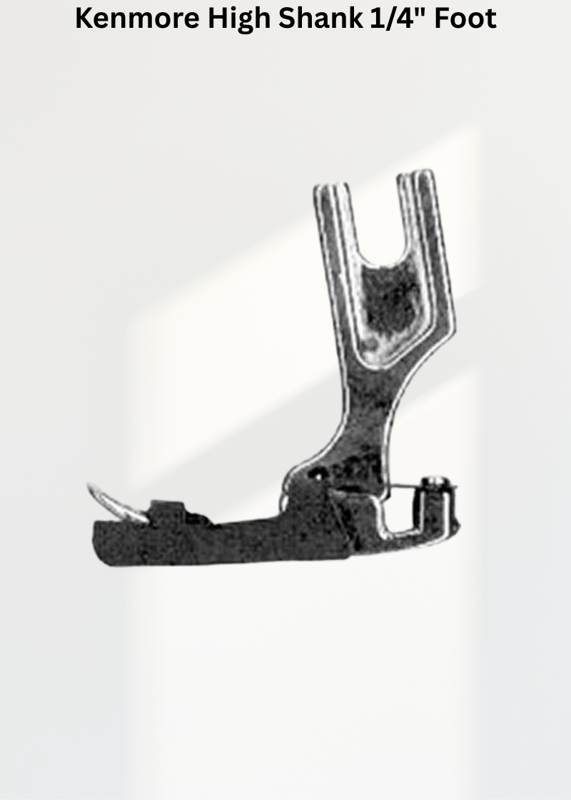 Kenmore High Shank 1/4" Foot