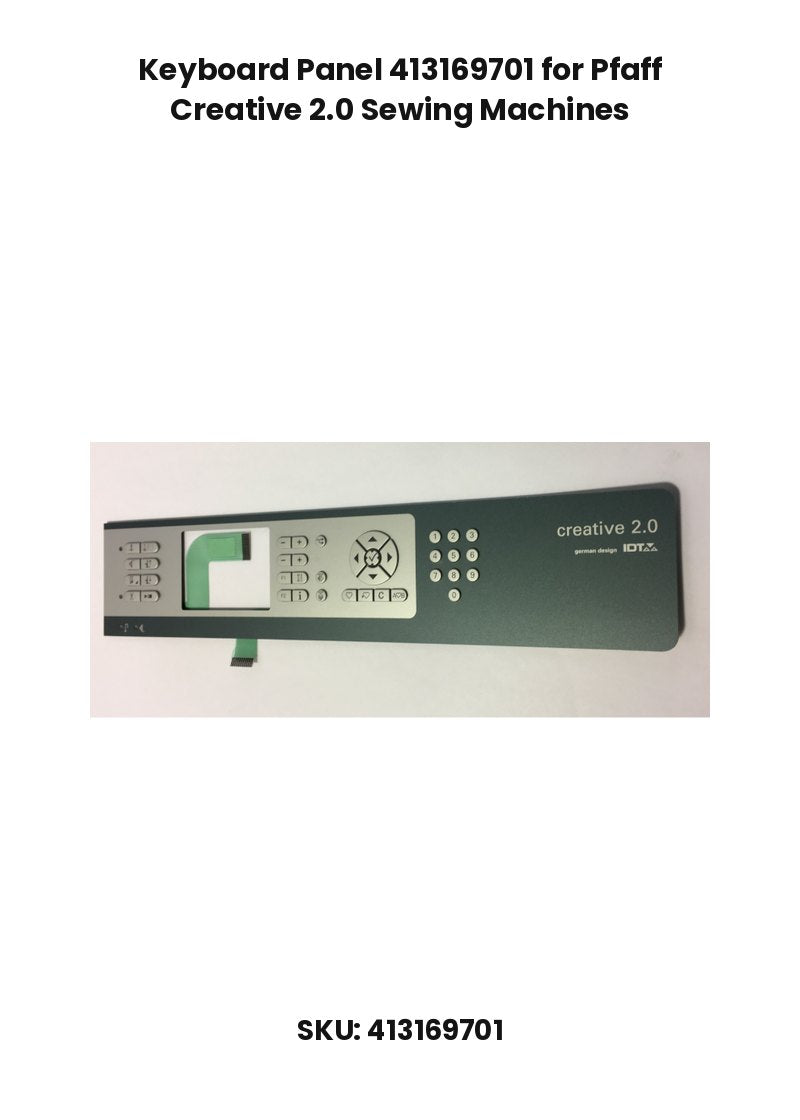 Keyboard Panel 413169701 for Pfaff Creative 2.0 Sewing Machines