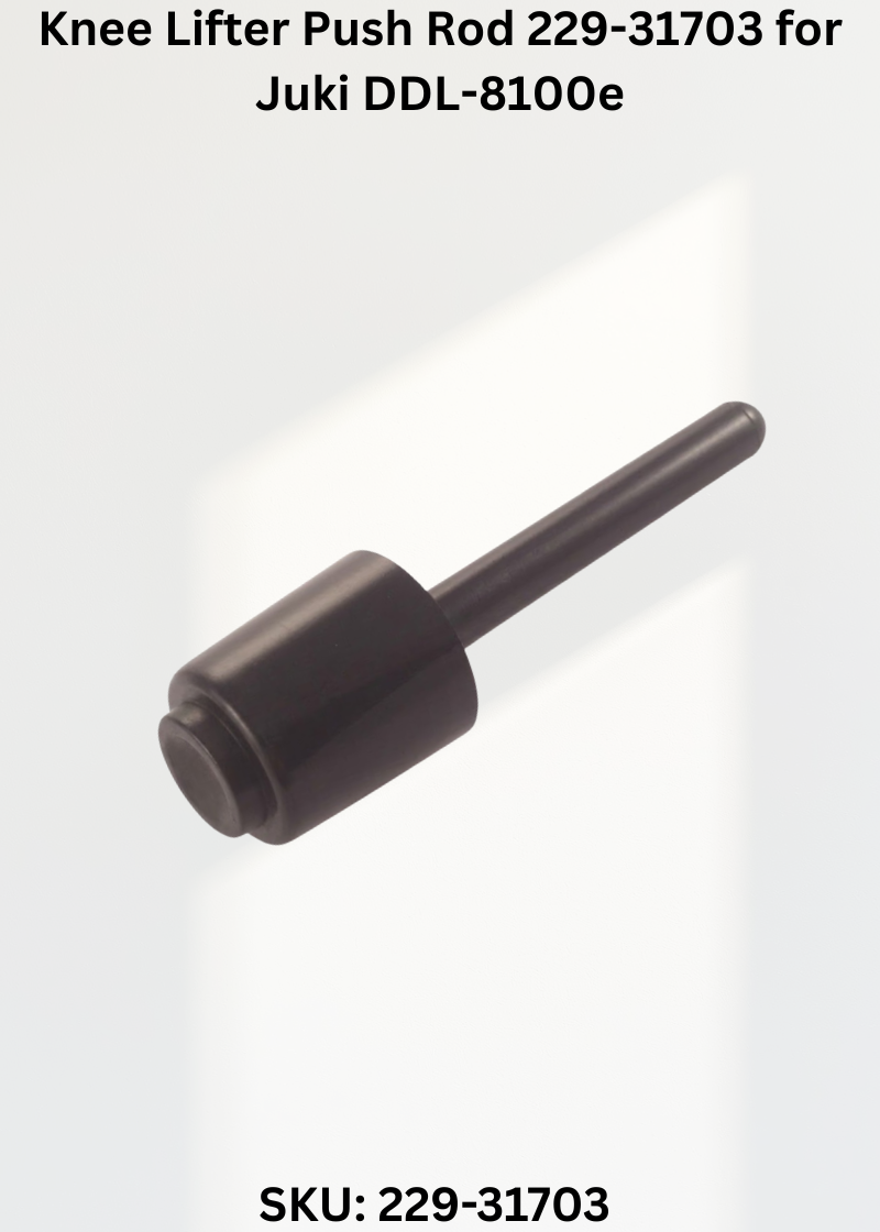 Knee Lifter Push Rod 229-31703 for Juki DDL-8100e