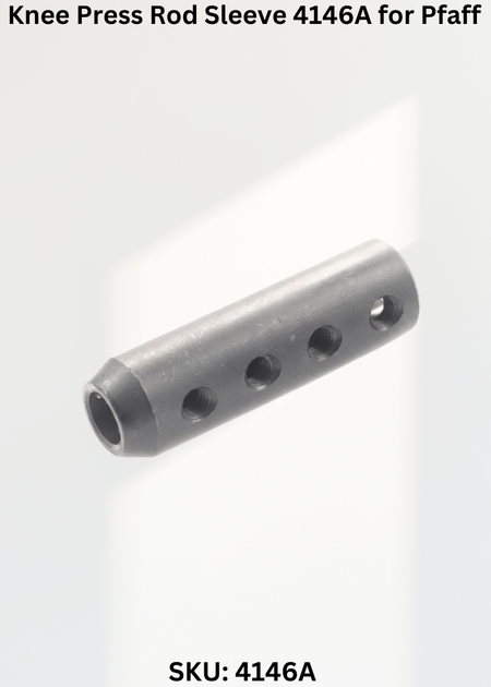 Knee Press Rod Sleeve 4146A for Pfaff 68 Sewing Machine