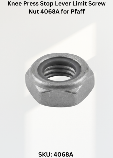 Knee Press Stop Lever Limit Screw Nut 4068A for Pfaff 68 Sewing Machine
