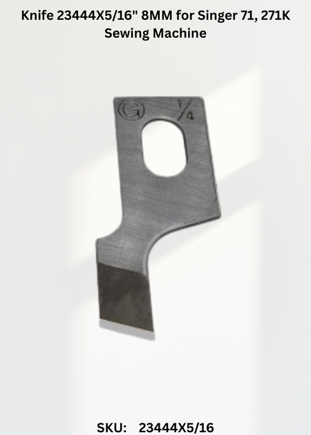 Knife 23444X5/16" 8MM for Singer 71, 271K Sewing Machine