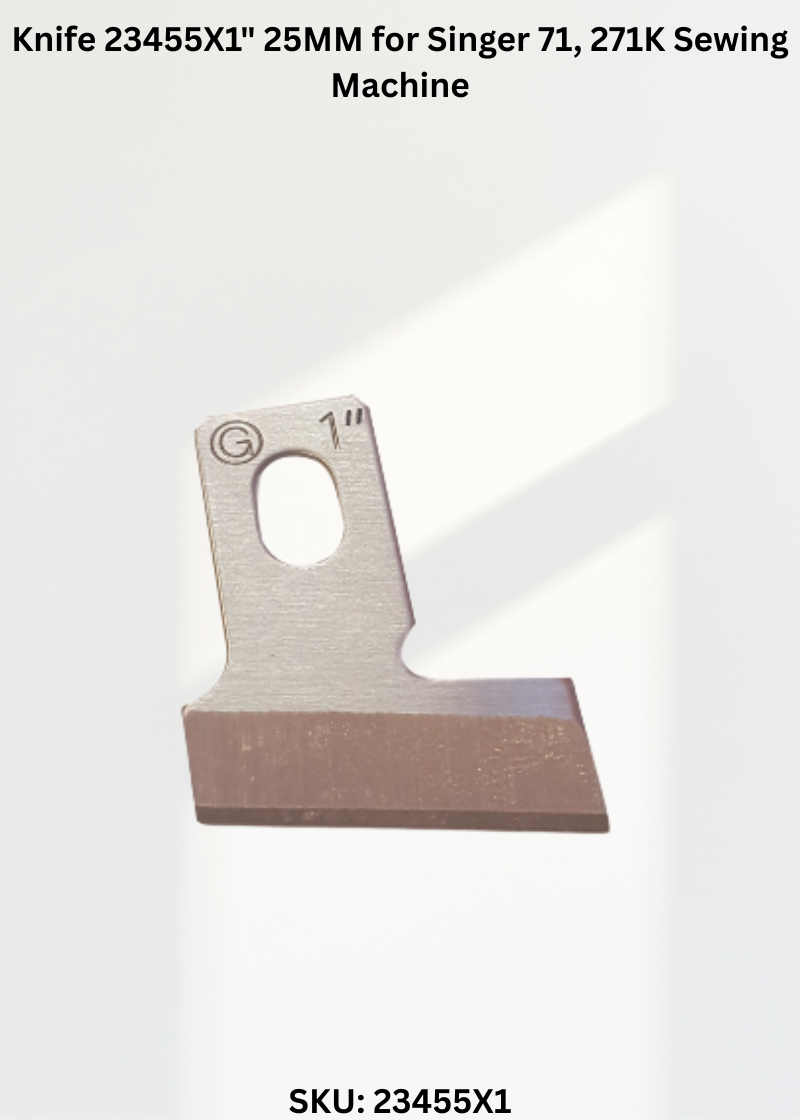 Knife 23455X1" 25MM for Singer 71, 271K Sewing Machine