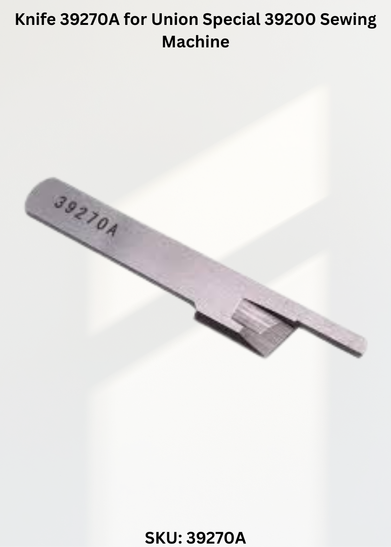 Knife 39270A for Union Special 39200 Sewing Machine