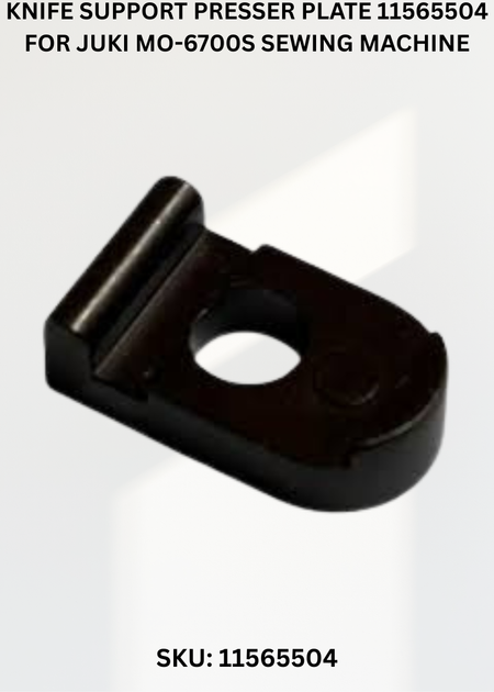Knife Support Presser Plate 11565504 for Juki MO-6700S Sewing Machine