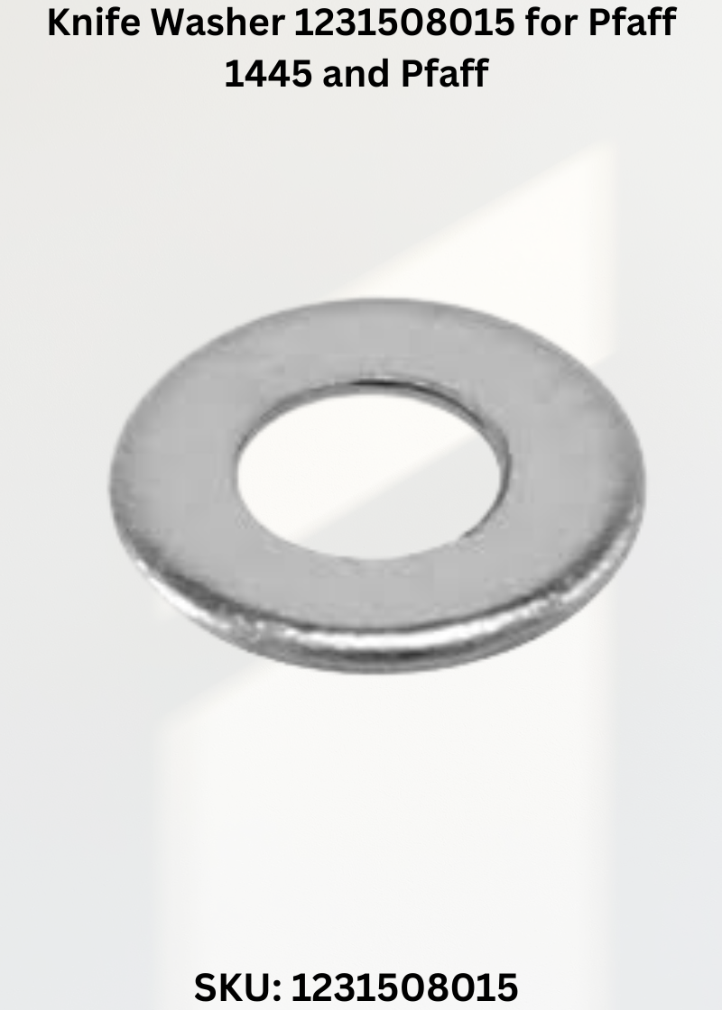 Knife Washer 1231508015 for Pfaff 1445 and Pfaff 491 Sewing Machines