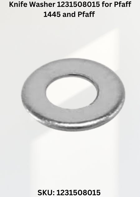 Knife Washer 1231508015 for Pfaff 1445 and Pfaff 491 Sewing Machines