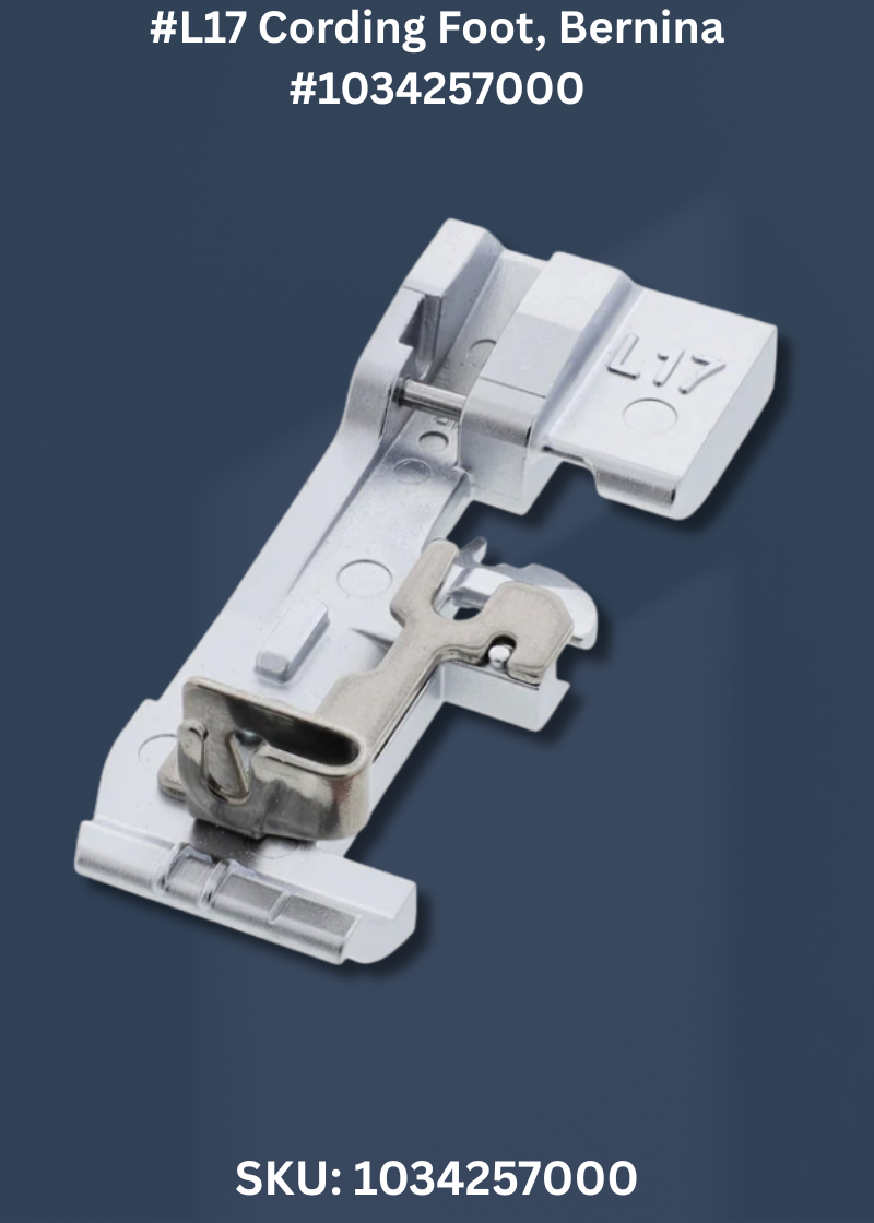 #L17 Cording Foot for Bernina 1034257000