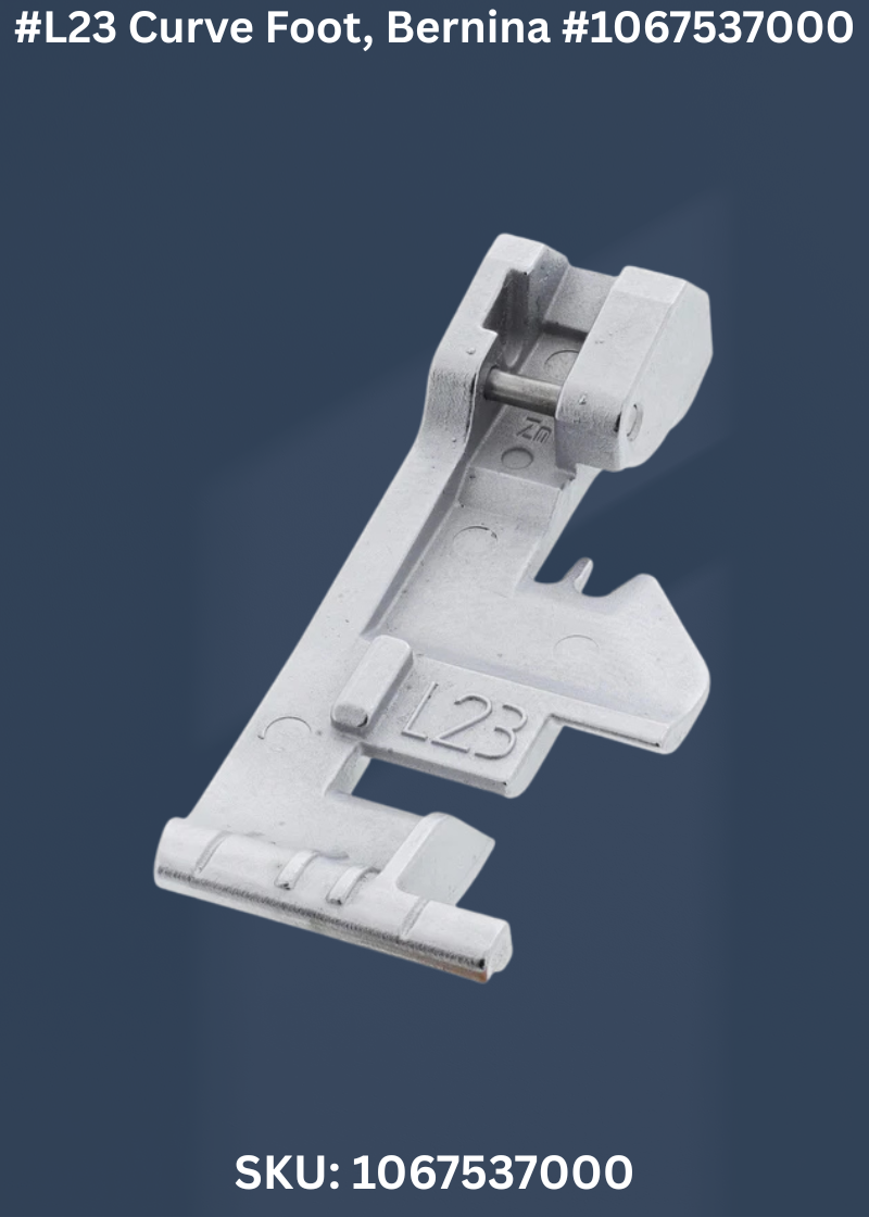 #L23 Curve Foot for Bernina 1067537000