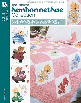 Leisure Arts The Ultimate Sunbonnet Sue Collection