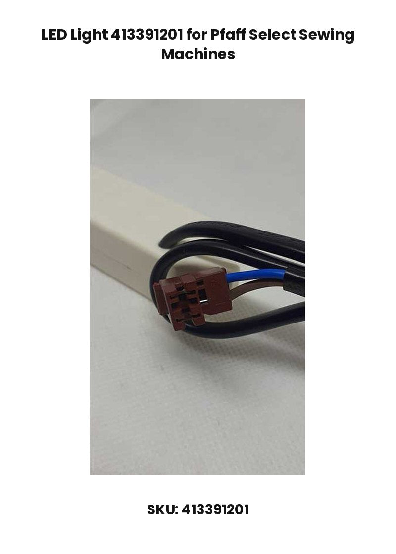 LED Light 413391201 for Pfaff Select Sewing Machines