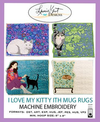Laurie Kent Designs I Love My Kitty Mug Rugs Usb Version