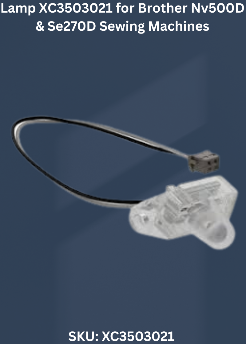 Lamp XC3503021 — Fits Brother NV500D, SE270D