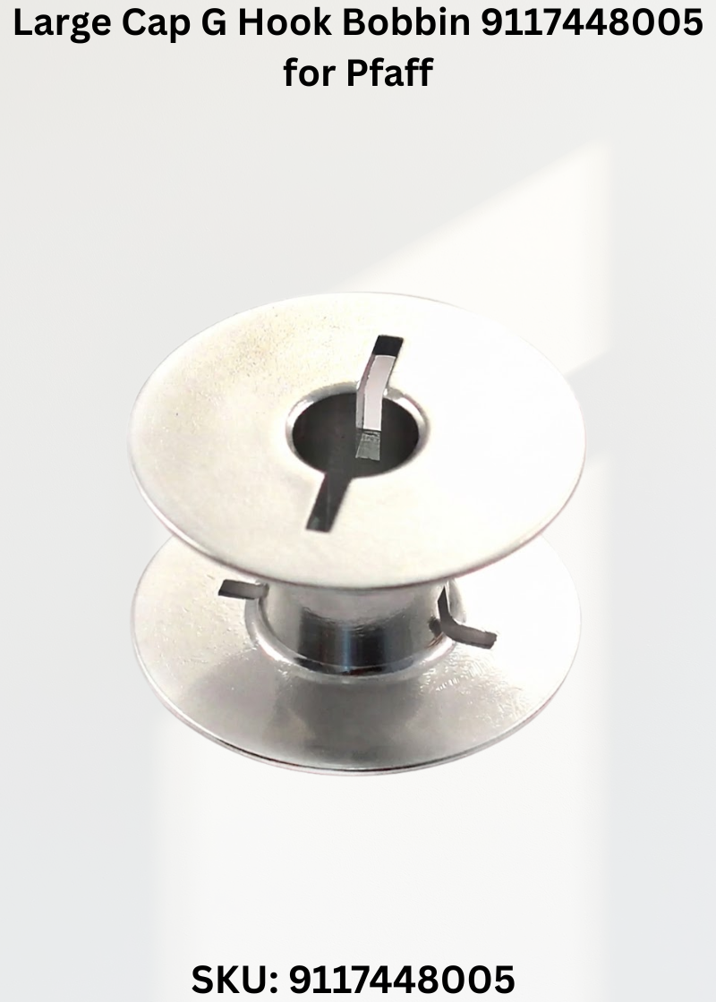 Large Cap G Hook Bobbin 9117448005 for Pfaff 335G Sewing Machine