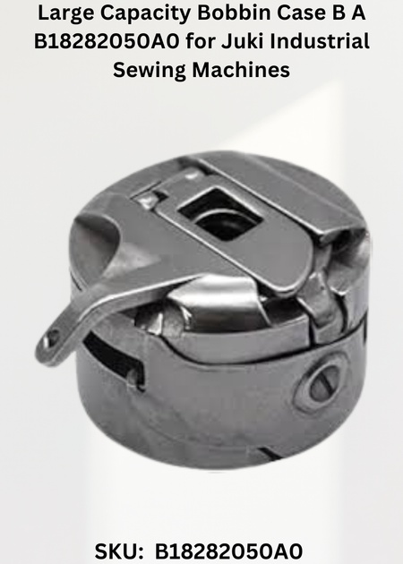 Large Capacity Bobbin Case B A B18282050A0 for Juki Industrial Sewing Machines