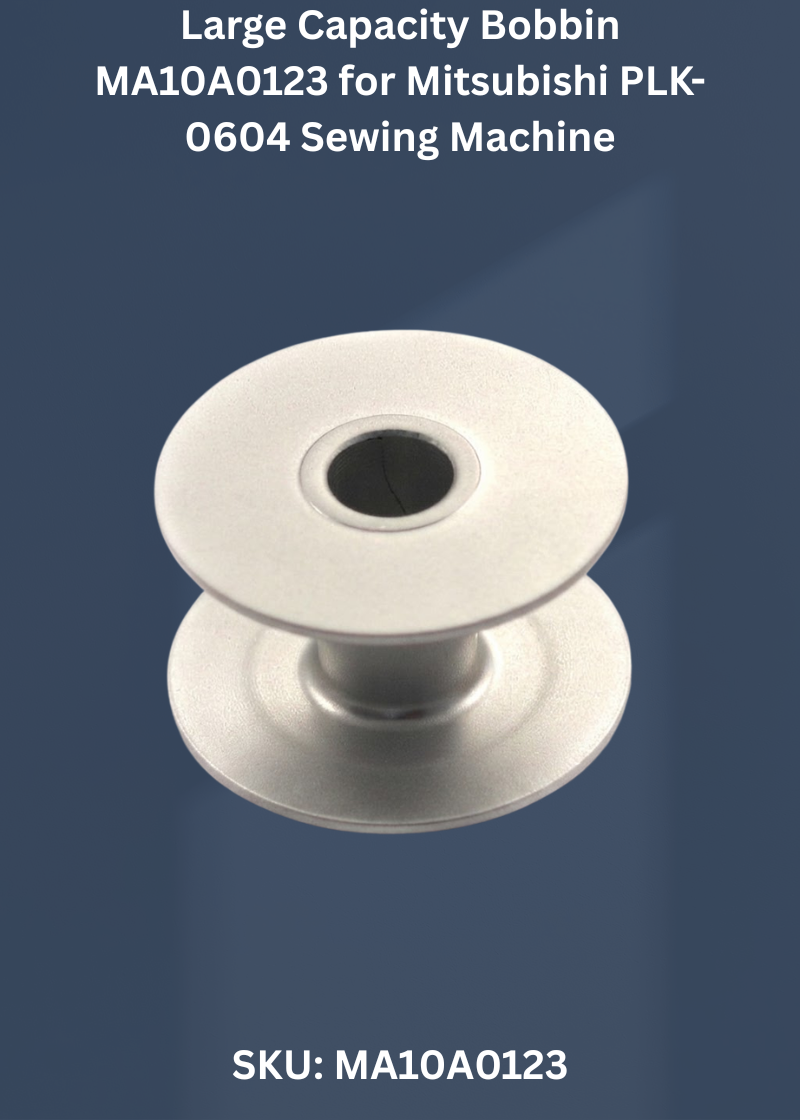 Large Capacity Bobbin MA10A0123 for Mitsubishi PLK-0604 Sewing Machine