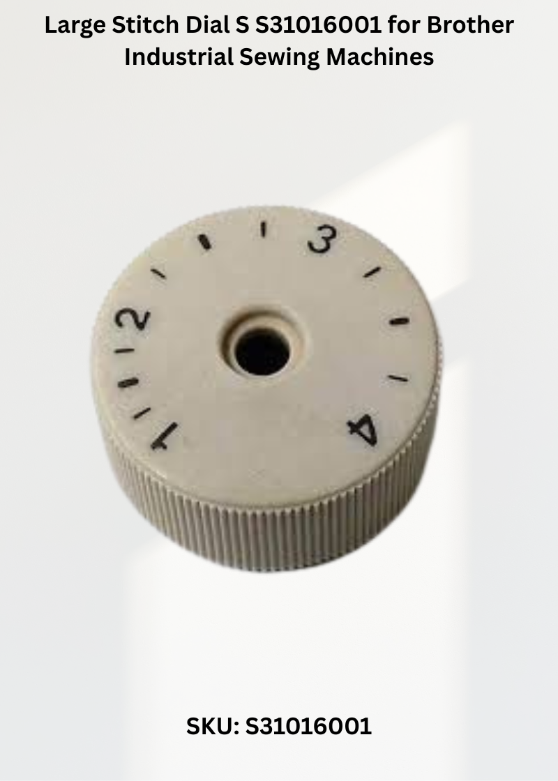 Large Stitch Dial S S31016001 for Brother Industrial Sewing Machines