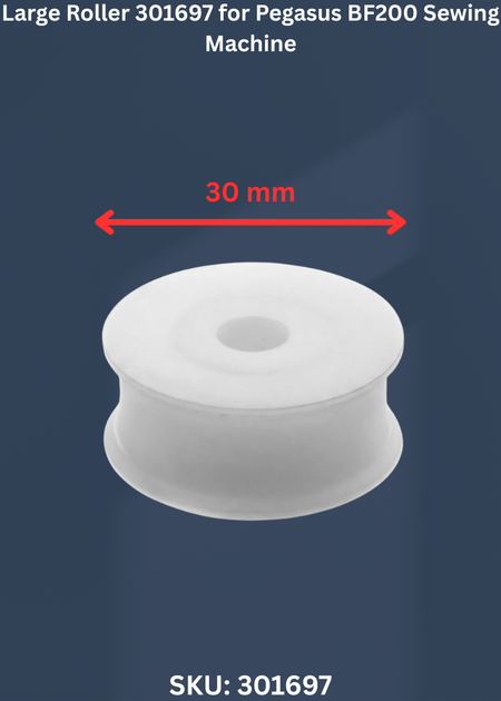 Large Roller 301697 for Pegasus BF200 Sewing Machine