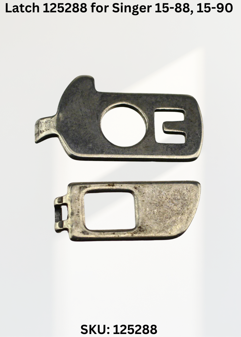 Latch 125288 for Singer 15-88, 15-90 & More Sewing Machines