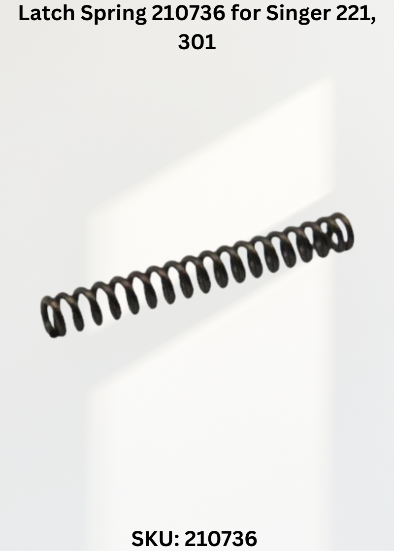 Latch Spring 210736 for Singer 221, 301 & More Sewing Machines