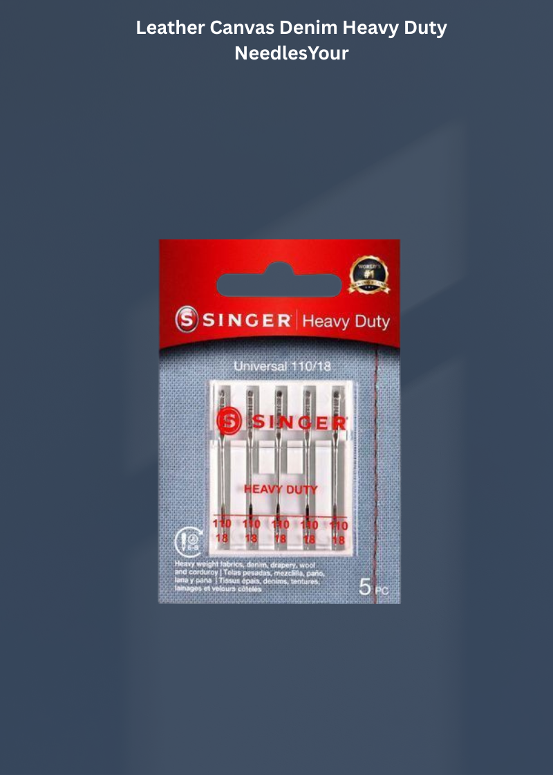 Leather Canvas Denim Heavy Duty NeedlesYour Price $4.83