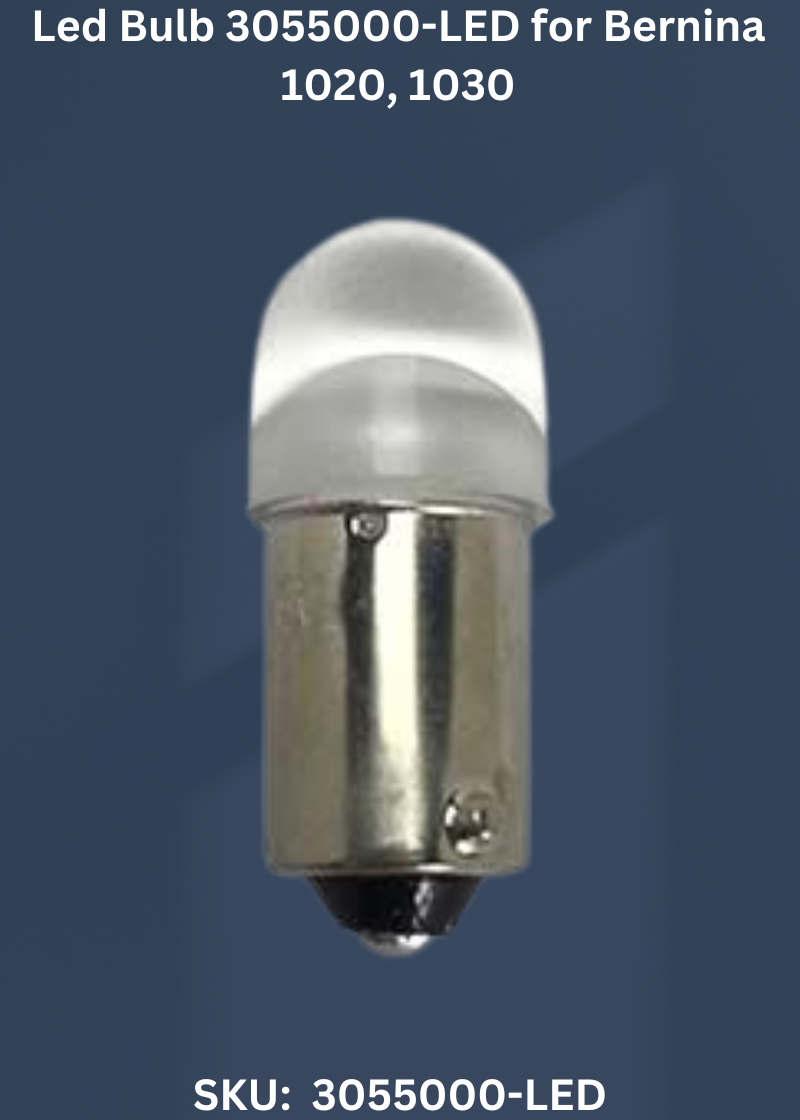 Led Bulb 3055000-LED — Fits Bernina 1020, 1030, 1031, 1080 & more