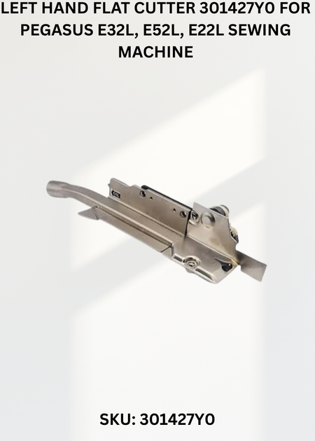 Left Hand Flat Cutter 301427Y0 for Pegasus E32L, E52L, E22L Sewing Machine