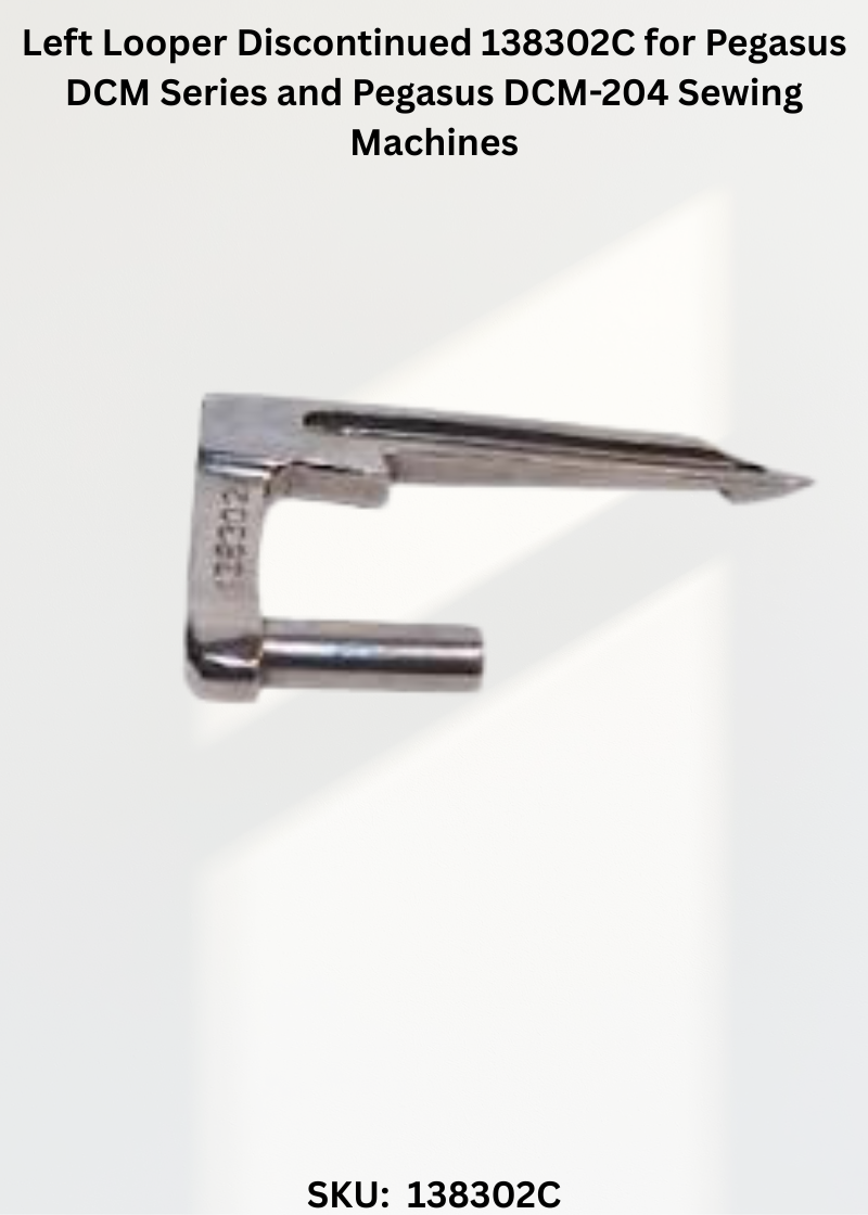 Left Looper Discontinued 138302C for Pegasus DCM Series and Pegasus DCM-204 Sewing Machines